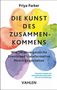 Priya Parker: Die Kunst des Zusammenkommens, Buch