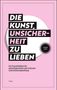 Jana Lév: Die Kunst, Unsicherheit zu lieben, Buch
