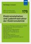 Rolf Rüdiger Cichowski: Elektroinstallation und Ladeinfrastruktur der Elektromobilität, Buch