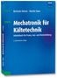 Bertram Hense: Mechatronik für Kältetechnik, Buch