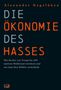Alexander Hagelüken: Die Ökonomie des Hasses, Buch