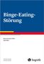 Brunna Tuschen-Caffier: Binge-Eating-Störung, Buch