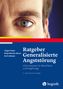Jürgen Hoyer: Ratgeber Generalisierte Angststörung, Buch