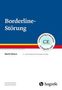 Martin Bohus: Borderline-Störung, Buch, Buch