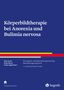 Silja Vocks: Körperbildtherapie bei Anorexia und Bulimia nervosa, Buch