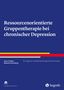 Anne Trösken: Ressourcenorientierte Gruppentherapie bei chronischer Depression, Buch