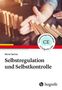 Rainer Sachse: Selbstregulation und Selbstkontrolle, Buch