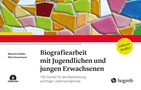 Melanie Gräßer: Biografiearbeit mit Jugendlichen und jungen Erwachsenen, Buch