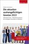 Walhalla Fachredaktion: Die aktuellen aushangpflichtigen Gesetze 2022, Buch