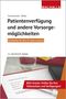 Jan Bittler: Patientenverfügung und andere Vorsorgemöglichkeiten, Buch