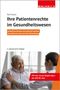 Ralf Hauner: Ihre Patientenrechte im Gesundheitswesen, Buch