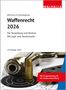 „Waffenrecht 2026“, 19. Auflage. Eine Pistole, Patrone und Zielscheibe. Rotes Textfeld rechts., Buch