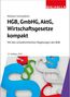 Walhalla Fachredaktion: HGB, GmbHG, AktG, Wirtschaftsgesetze kompakt 2021, Buch