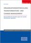 Organisationsentwicklung, Transformations- und Change-Management, Buch