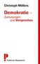 Christoph Möllers: Demokratie - Zumutungen und Versprechen, Buch, Buch