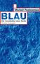 Michel Pastoureau: Pastoureau, M: Blau, Buch