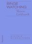Maren Lickhardt: Binge Watching, Buch