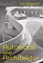 Erik Wegerhoff: Automobil und Architektur, Buch