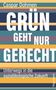 Caspar Dohmen: Grün geht nur gerecht, Buch