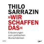 Thilo Sarrazin: Wir Schaffen Das, MP3-CD