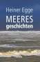 Heiner Egge: Meeresgeschichten, Buch