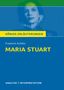 Friedrich Schiller: Maria Stuart von Friedrich von Schiller. Textanalyse und Interpretation, Buch