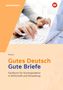 Rainer Breitkreutz: Gutes Deutsch - Gute Briefe, Buch