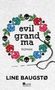 Line Baugstø: Evil Grandma, Buch, Buch