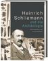 Heinrich Schliemann und die Archäologie, Buch