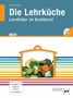 "Die Lehrküche: Lernfelder im Kochberuf, 6. Auflage, mit CD." Ein Korb mit Gemüse ist abgebildet.