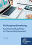 Hans-Jürgen Bauer: Prüfungsvorbereitung Kaufmann / Kauffrau im Gesundheitswesen, Buch