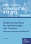 Martina Hausmann: Prüfungsvorbereitung aktuell - Kaufmann/-frau für Versicherungen und Finanzen, Buch