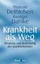 Thorwald Dethlefsen: Krankheit als Weg, Buch
