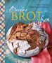 Tobias Rauschenberger: Bestes Brot genießen - 80 Lieblingsrezepte für Brote, Brötchen und Gebäck, darunter viele regionale Spezialitäten, süß und herzhaft. Aus Sauerteig und Hefeteig. Einfacher geht`s nicht!, Buch