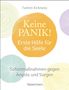 Tammi Kirkness: Keine Panik! - Erste Hilfe für die Seele. Sofortmaßnahmen gegen Ängste, Sorgen und Beklemmungen, Buch
