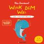 Nico Sternbaum: Wink dem Wal - Ein Mitmachbuch zum Schütteln, Schaukeln, Pusten, Klopfen und sehen, was dann passiert, Buch, Buch