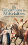 Frank Fabian: Die Geheimnisse des Mittelalters - Christen, Päpste, Tempelritter, Buch