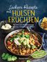 : Leckere Rezepte mit Hülsenfrüchten - vegetarisch und vegan, Buch