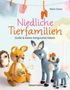 Marie Clesse: Niedliche Tierfamilien - Große und kleine Amigurumis häkeln, Buch