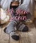 Frédérique Alexandre: Ich stricke Socken - cosy & trendy, Buch