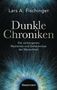 Lars A. Fischinger: Dunkle Chroniken, Buch