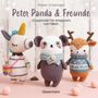 Femke Vindevogel: Peter Panda & Freunde. 10 supersüße Tier-Amigurumis zum Häkeln, Buch