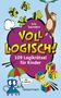Eric Saunders: Voll logisch! - 109 Logikrätsel für Kinder. Ab 8 Jahren, Buch