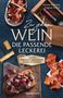 Bettina Matthaei: Zu jedem Wein die passende Leckerei, Buch
