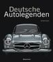 Peter Ruch: Deutsche Autolegenden, Buch, Buch