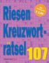 Eberhard Krüger: Riesen-Kreuzworträtsel 107, Buch