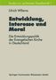 Ulrich Willems: Entwicklung, Interesse und Moral, Buch