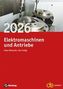 Jahrbuch für Elektromaschinenbau + Elektronik / Jahrbuch für Elektromaschinen und Antriebe 2026, Buch