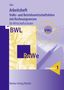 Annelie Bahr: Arbeitsheft Volks- und Betriebswirtschaftslehre mit Rechnungswesen für Wirtschaftsschulen - Schuljahr 1, Buch