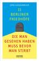 Jörg Sundermeier: 11 Berliner Friedhöfe, die man gesehen haben muss, bevor man stirbt, Buch